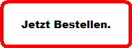 Jetzt Bestellen